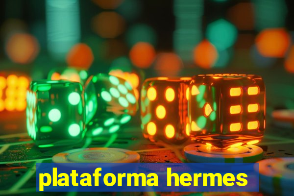 plataforma hermes