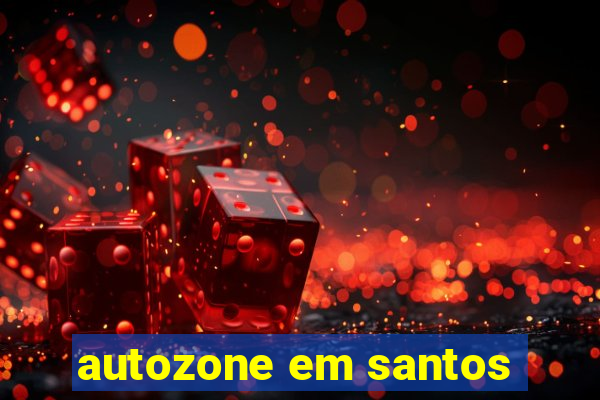 autozone em santos