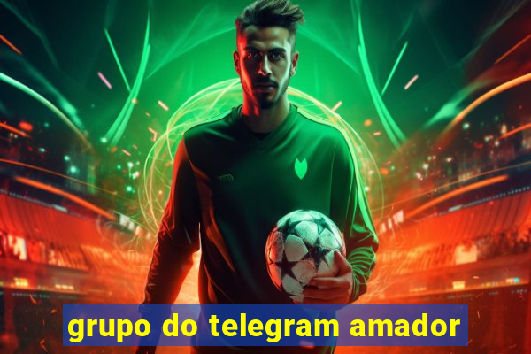 grupo do telegram amador