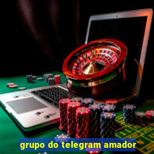 grupo do telegram amador