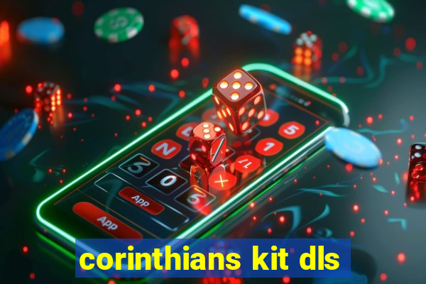 corinthians kit dls