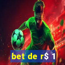 bet de r$ 1