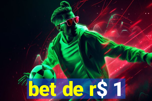 bet de r$ 1