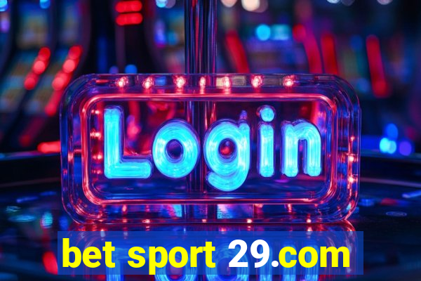 bet sport 29.com