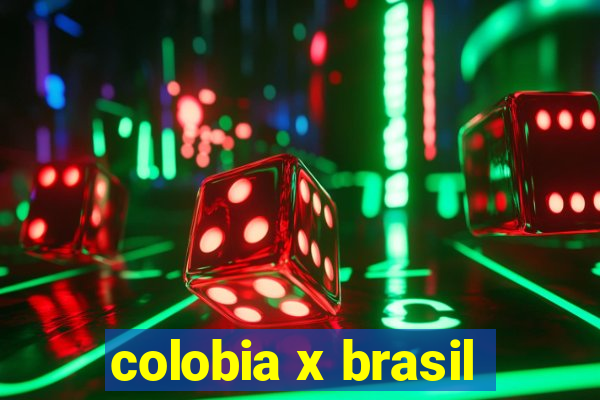 colobia x brasil