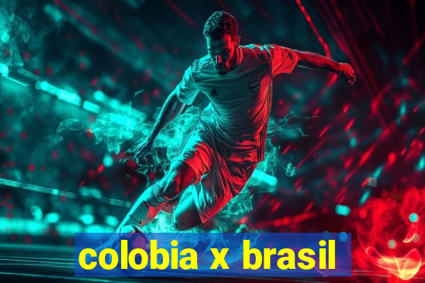 colobia x brasil