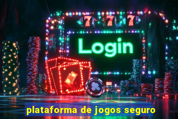 plataforma de jogos seguro