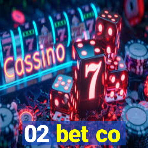 02 bet co