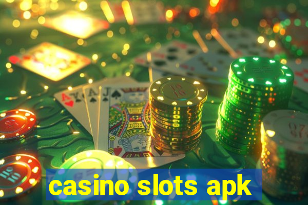 casino slots apk