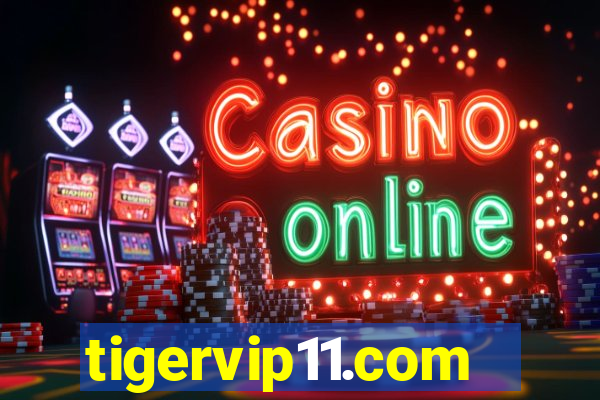 tigervip11.com