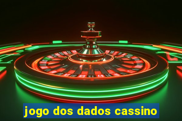 jogo dos dados cassino