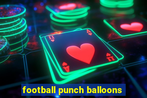 football punch balloons