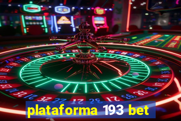 plataforma 193 bet