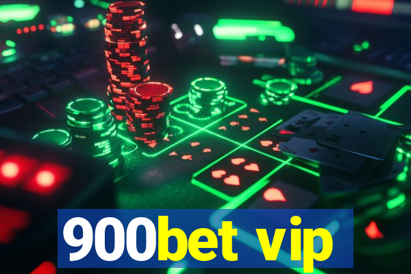 900bet vip