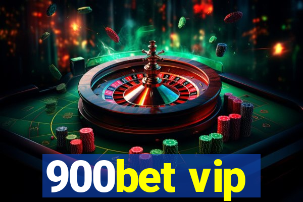 900bet vip