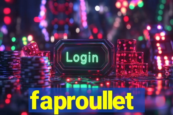 faproullet