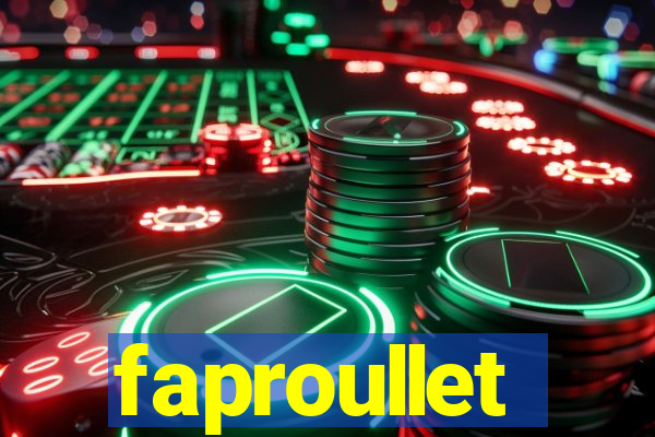 faproullet