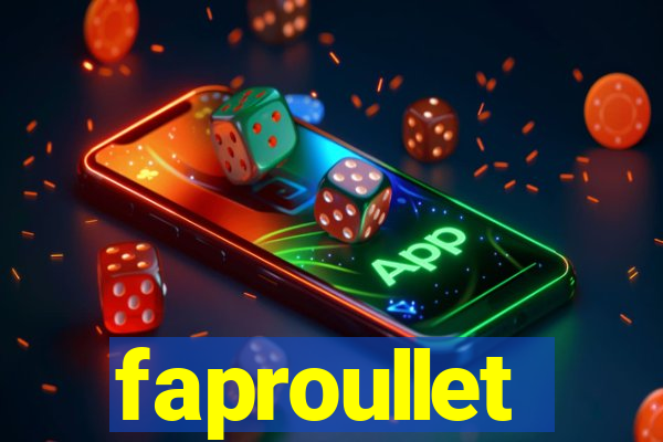 faproullet