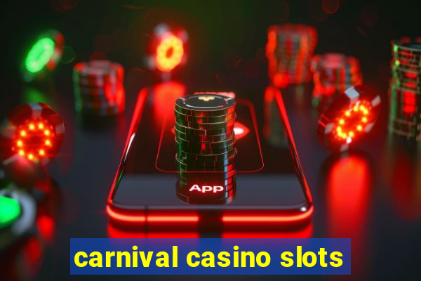 carnival casino slots