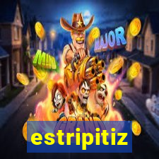 estripitiz