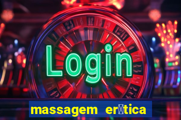 massagem er贸tica em santos