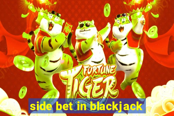 side bet in blackjack