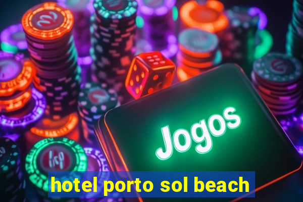 hotel porto sol beach