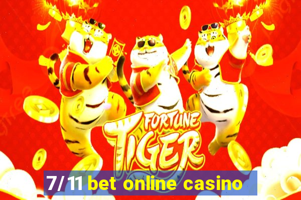 7/11 bet online casino