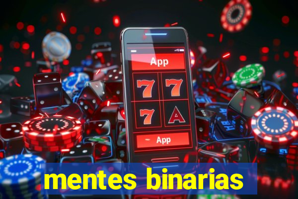 mentes binarias