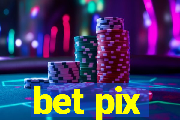 bet pix