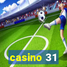 casino 31