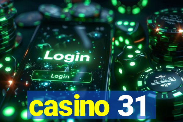 casino 31