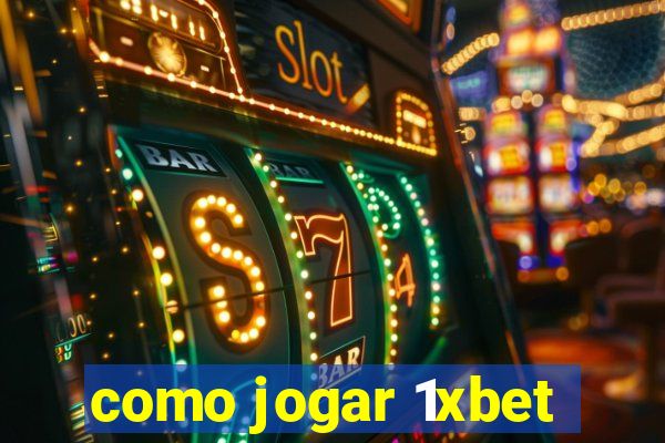 como jogar 1xbet