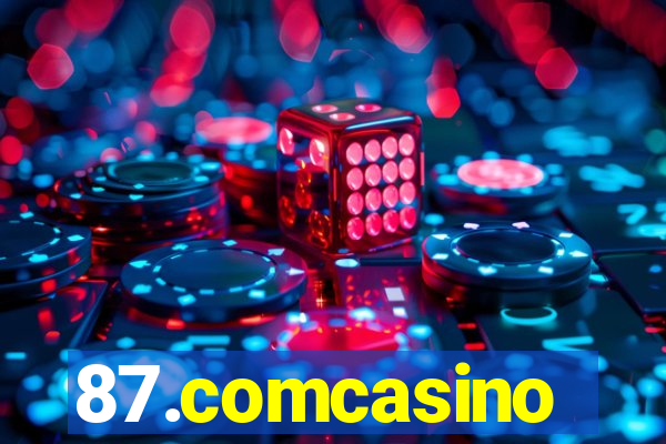 87.comcasino