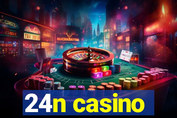 24n casino