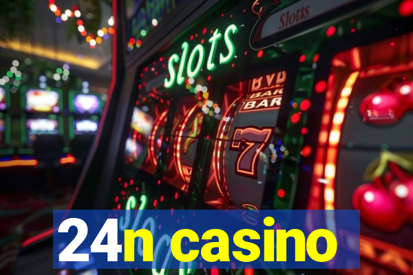 24n casino