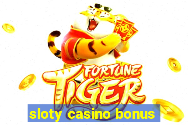 sloty casino bonus