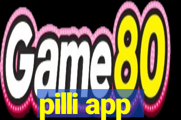 pilli app