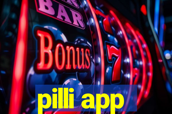 pilli app