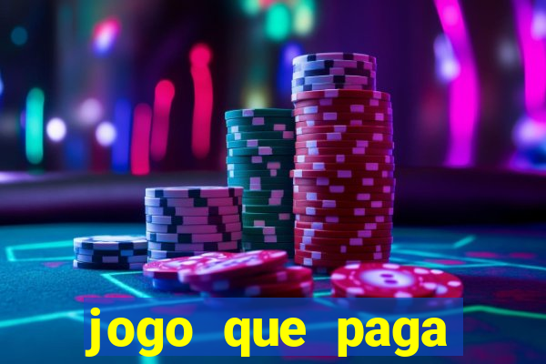 jogo que paga dinheiro na hora