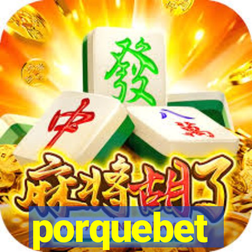 porquebet