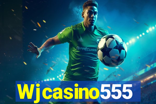 Wjcasino555