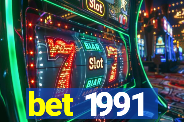 bet 1991