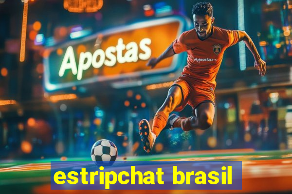 estripchat brasil