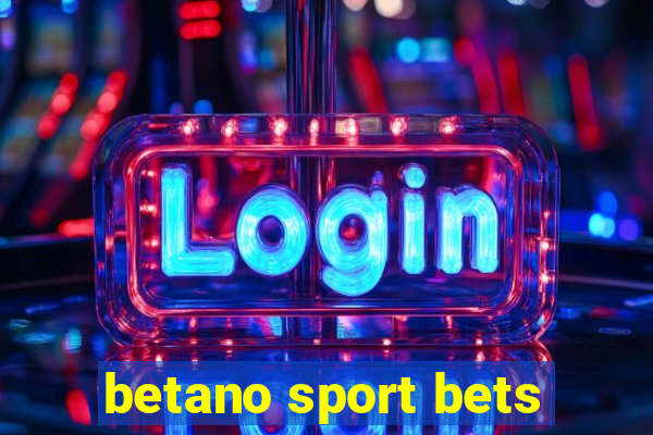 betano sport bets