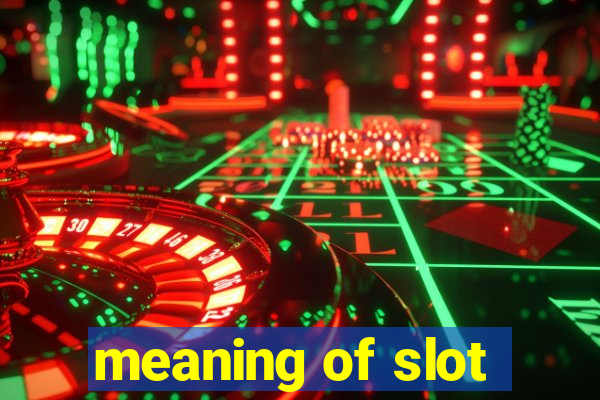 meaning of slot