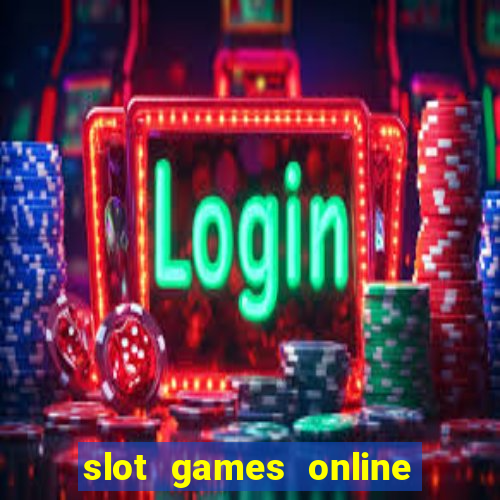 slot games online for free