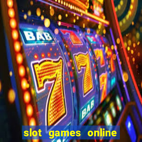 slot games online for free