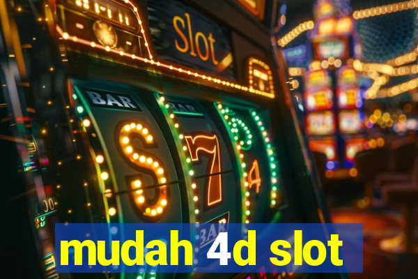 mudah 4d slot