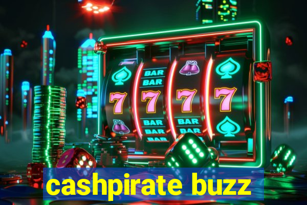 cashpirate buzz